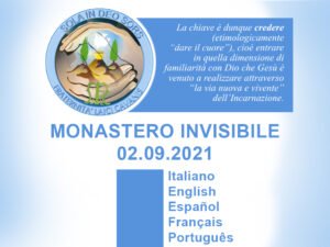 MONASTERO INVISIBILE – 2 SETTEMBRE 2021.