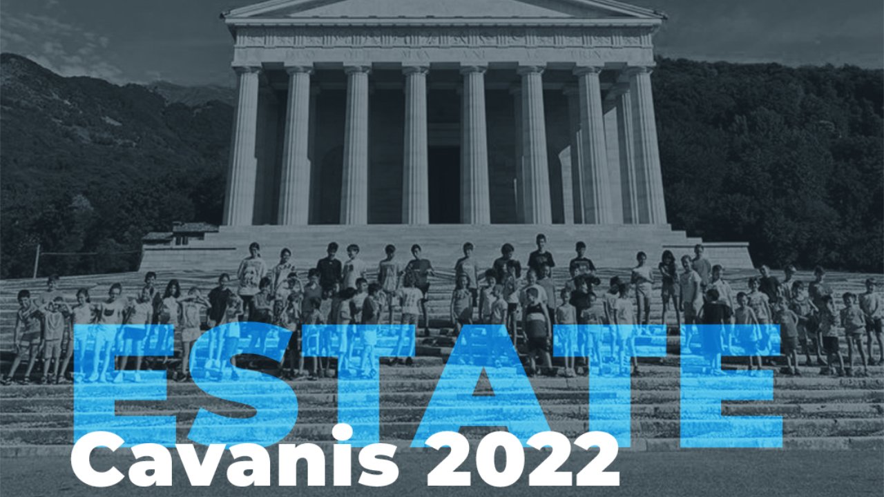 Estate Cavanis 2022. Istituto Cavanis “Canova”, Possagno (TV).